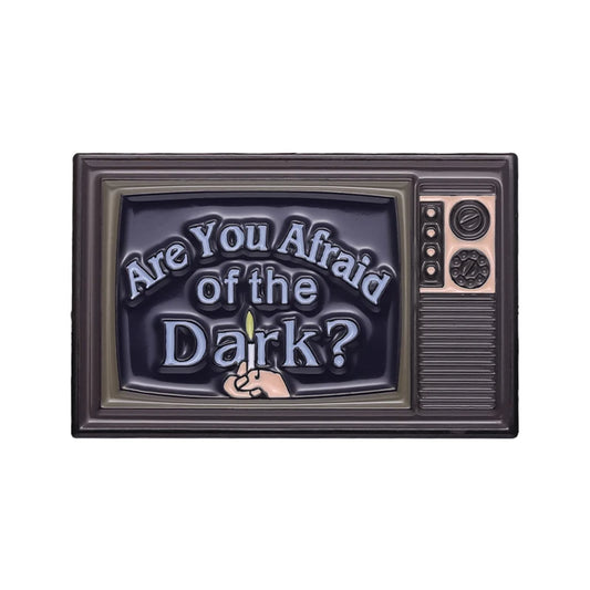 Are You Afraid Of The Dark Pin